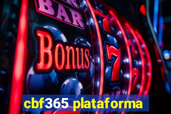 cbf365 plataforma